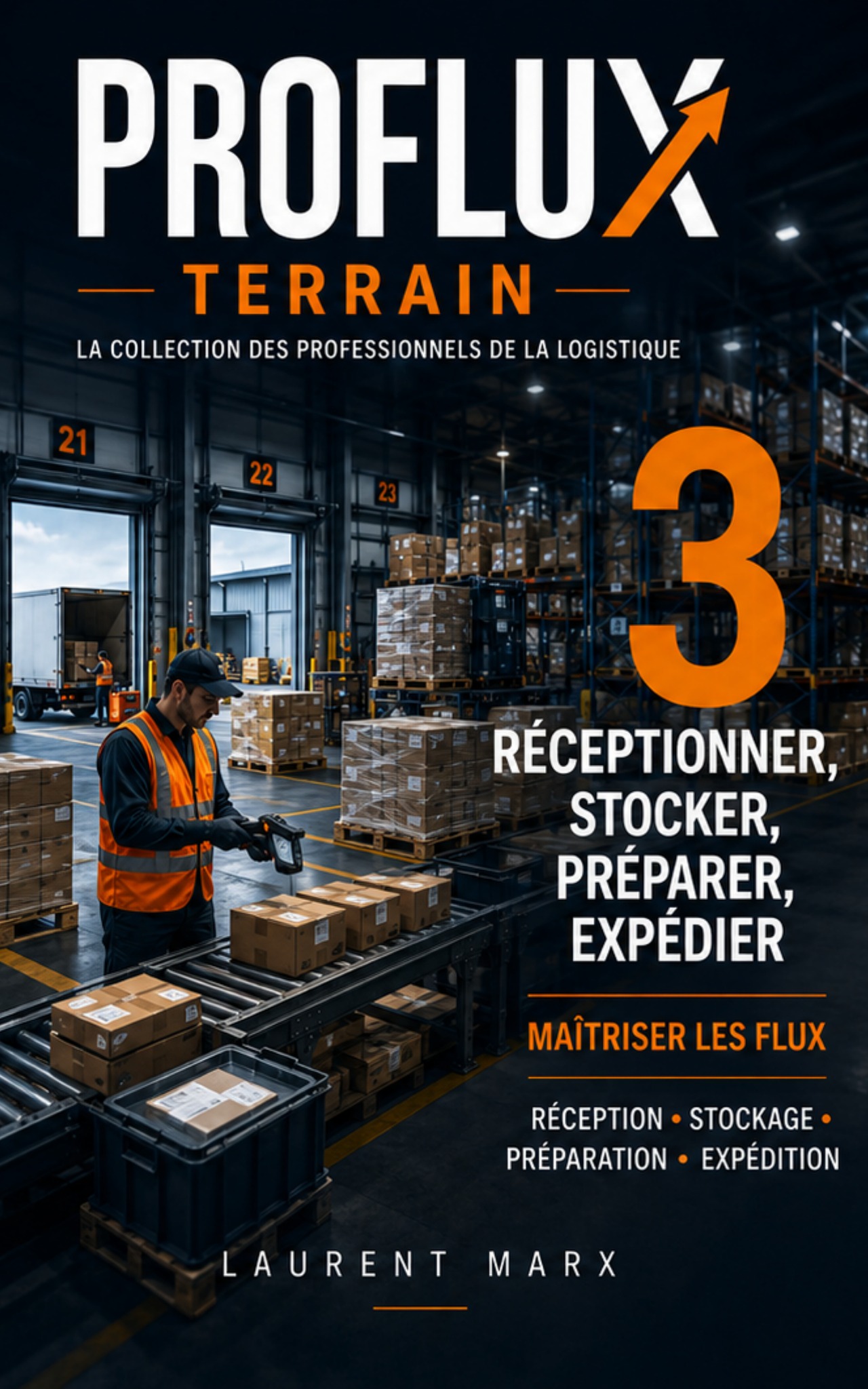 Couverture de Réceptionner, stocker, préparer, expédier, Laurent Marx