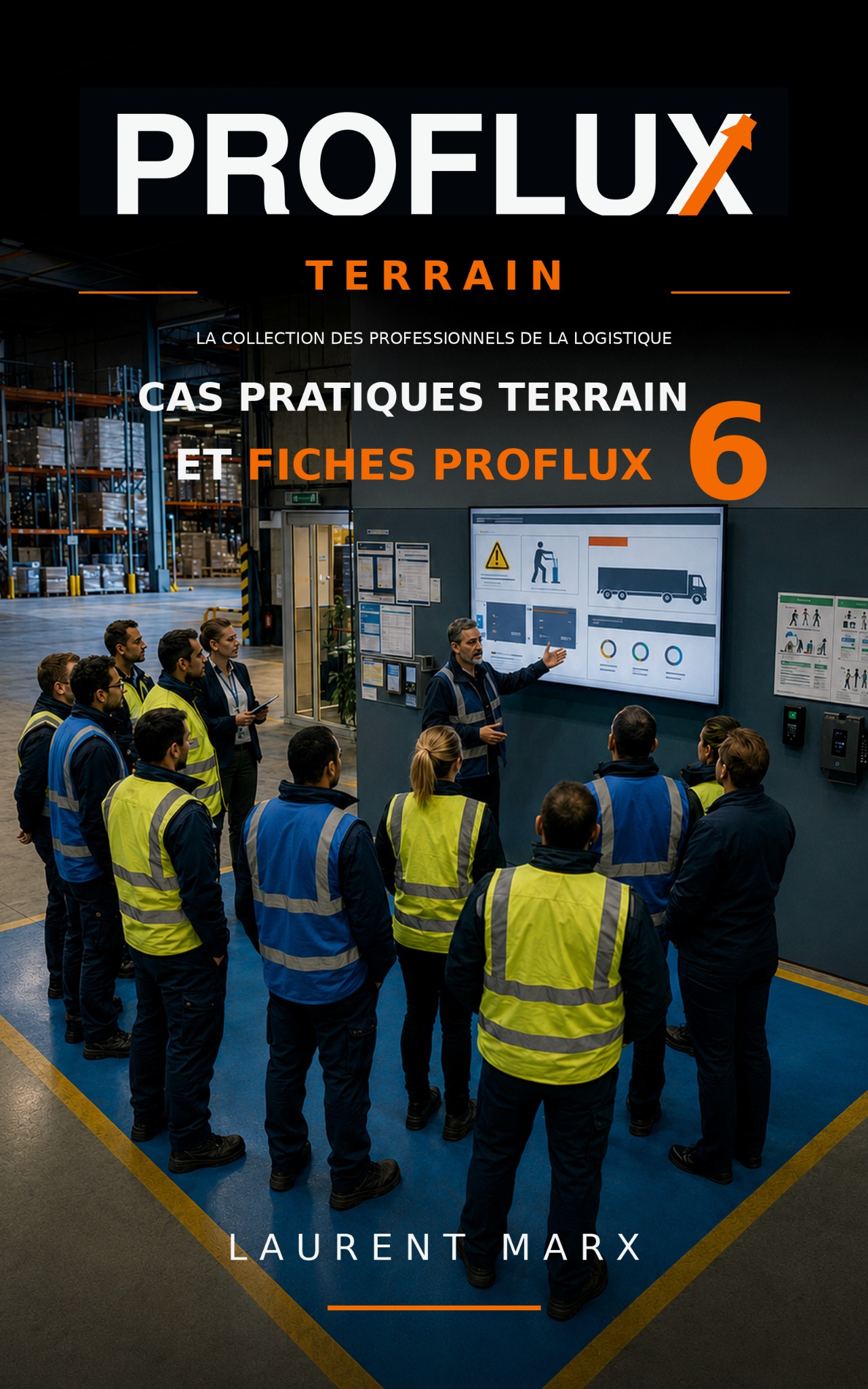 Couverture de Cas pratiques terrain et fiches PROFLUX, Laurent Marx